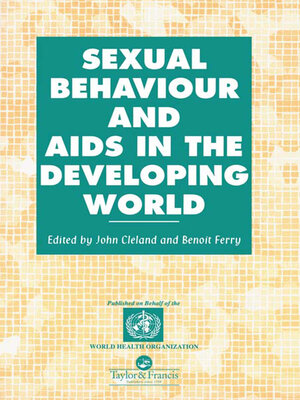 cover image of Sexual Behaviour and AIDS in the Developing World